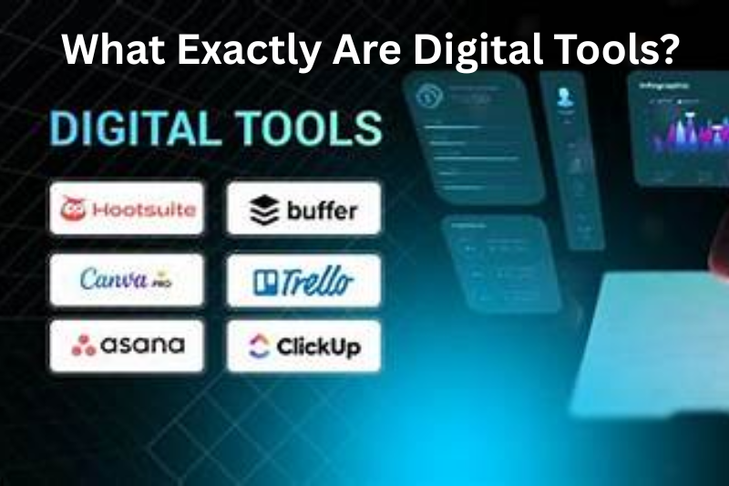 what exactly are digital tools