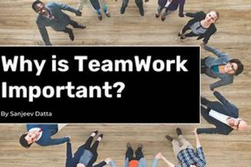 why effective teamwork matters